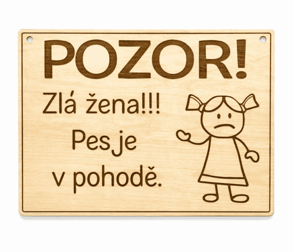 Vtipná cedulka-Zlá žena